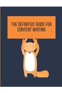 The Definitive Guide for Content Writing