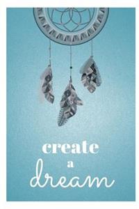 Create a Dream