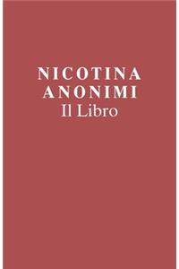 Nicotina Anonimi Il Libro (Italian Edition)