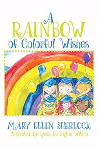 Rainbow of Colorful Wishes