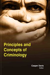 PRINCIPLES & CONCEPTS OF CRIMINOLOGY ( CASPER DAVIS, )