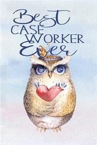 Best Case Worker Ever