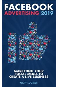 Facebook Advertising 2019