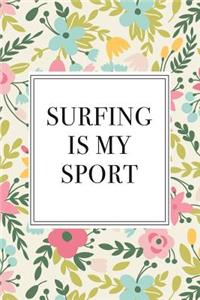 Surfing Is My Sport