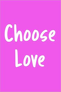 Choose Love