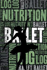 Ballet Nutrition Log and Diary