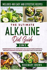 The Ultimate Alkaline Diet Guide