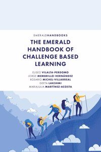 Emerald Handbook of Challenge Based Learning