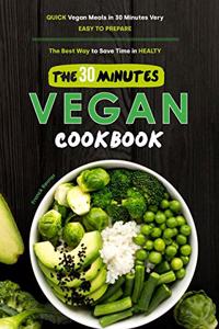 The 30-Minutes Vegan Cookbook