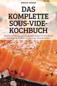 Das Komplette Sous-Vide-Kochbuch