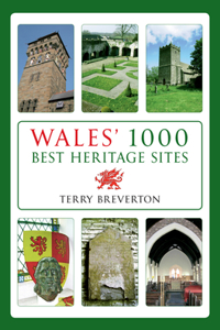 Wales' 1000 Best Heritage Sites