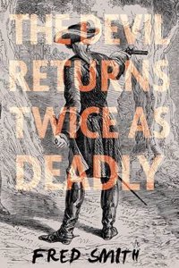 Devil Returns Twice as Deadly