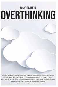 Overthinking