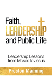 Faith, Leadership and Public Life