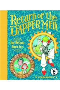 The Return of the Dapper Men