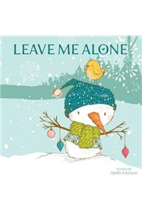 Leave Me Alone