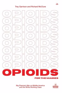 Opioids for the Masses