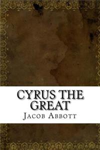 Cyrus the Great