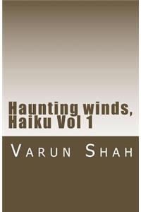 Haunting winds, Haiku Vol 1