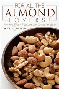 For All the Almond Lovers!