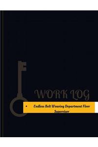 Endless Belt Weaving Department Floor Supervisor Work Log