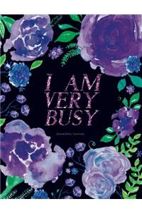 I Am Very Busy Journal (Diary, Notebook)
