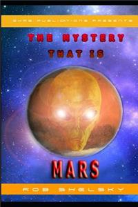 Mystery That Is Mars