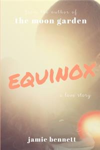 Equinox: a love story
