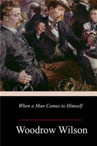 When a Man Comes to Himself