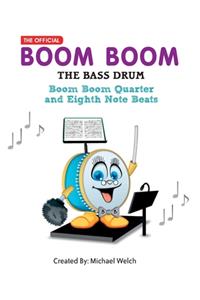 Boom Boom the Bass Drum - Quarter and Eighth Note Beats