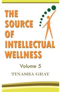 The Source of Intellectual Wellness