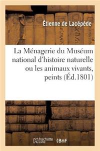 Ménagerie Du Muséum National d'Histoire Naturelle Ou Les Animaux Vivants, Peints