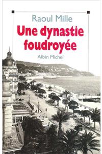 Dynastie Foudroyee (Une)