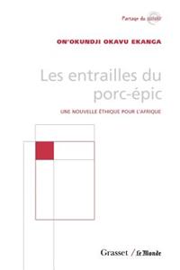 Les entrailles du porc-épic