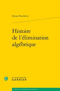 Histoire de l'Elimination Algebrique
