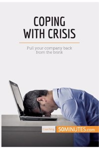 Coping With Crisis