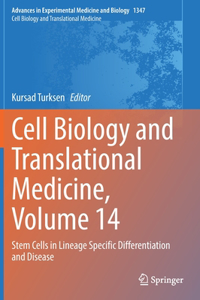 Cell Biology and Translational Medicine, Volume 14