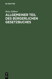 Allgemeiner Teil Des Bürgerlichen Gesetzbuches