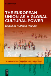 The European Union as a Global Cultural Power