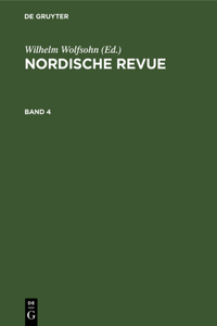 Nordische Revue. Band 4