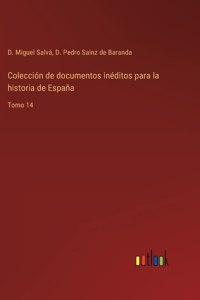 Colección de documentos inéditos para la historia de España