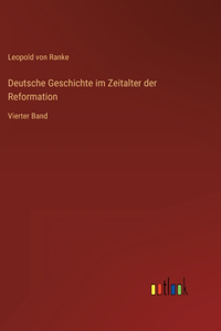 Deutsche Geschichte im Zeitalter der Reformation