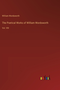 The Poetical Works of William Wordsworth
