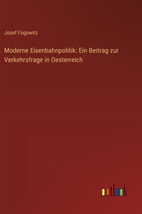 Moderne Eisenbahnpolitik