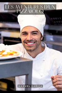 Les aventures d'un pizzaiolo
