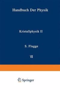 Kristallphysik II / Crystal Physics II