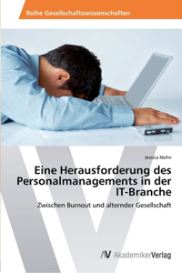 Eine Herausforderung des Personalmanagements in der IT-Branche