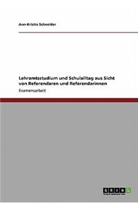 Lehramtsstudium und Schulalltag aus Sicht von Referendaren und Referendarinnen