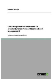 Die Ambiguität des Intellekts als interkultureller Problemlöser und sein Management