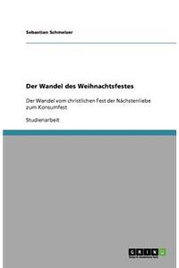Der Wandel des Weihnachtsfestes